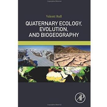 Quaternary Ecology, Evolution, and Biogeography
