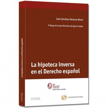 La Hipoteca inversa en el Derecho Español