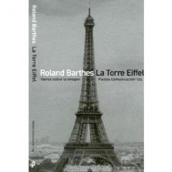 La Torre Eiffel: Textos sobre la imagen - Roland Barthes