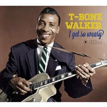 I Get So Weary - T-Bone Walker Vinyl LP (Classic Blues Record)