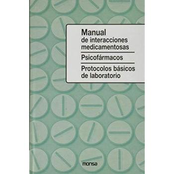 Manual de interacciones medicamentosas. Psicofármacos. Protocolos básicos de laboratorio
