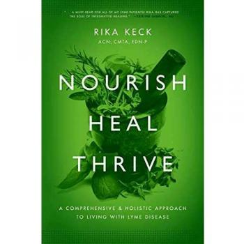 Nutrición, Sanación y Prosperidad: Enfoque Integral y Holístico para Vivir con la Enfermedad de Lyme (Edición en Tapa Blanda)