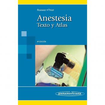 Anestesia: Anestesia Texto y Atlas
