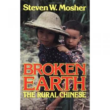 Broken Earth: The Rural Chinese - Paperback Edition by Steven W. Mosher