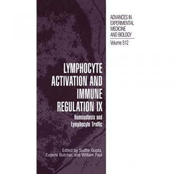 Lymphocyte Activation and Immune Regulation IX: Homeostasis and Lymphocyte Traffic: 512