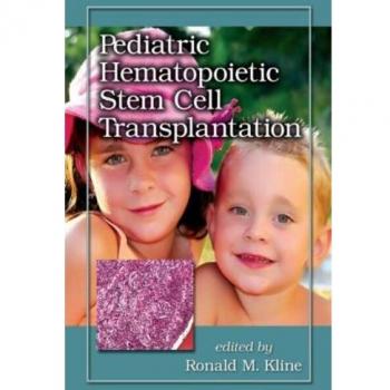 Pediatric Hematopoietic Stem Cell Transplantation