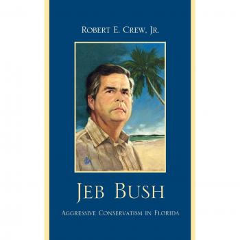 Jeb Bush: Florida's Bold Conservative Leadership - E-Book Edition