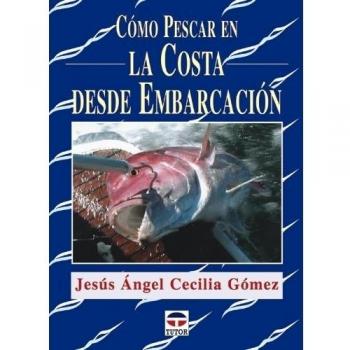 Como Pescar En La Costa Desde Embarcaci