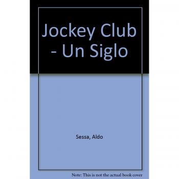 Jockey Club: Un siglo
