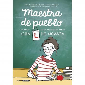 Maestra de pueblo con L de novata - MAESTRA DE PUEBLO; PICAZO, CRISTINA