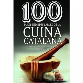 100 Plats Indispensables De La Cuina - Jaume Fàbrega