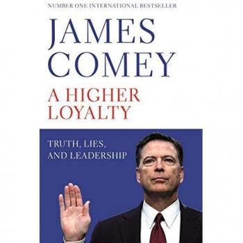 Lealtad Superior: Verdad, Mentiras y Liderazgo - James Comey