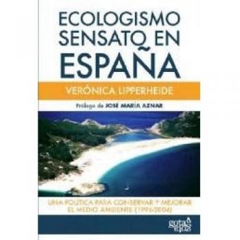 Ecologismo sensato en España: Una política para conservar y mejorar el medio ambiente