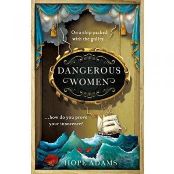 Dangerous Women: The compelling and beautifully written mystery about friendship, secrets and redemption