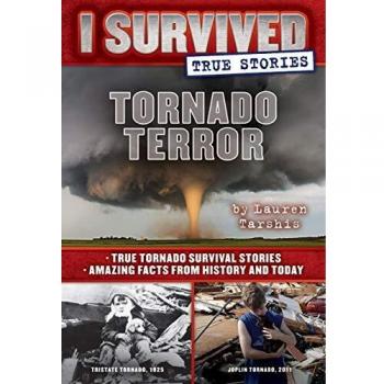 Tornado Terror: I Survived True Stories Volume 3 - by Lauren Tarshis