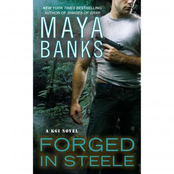 Forged in Steele: A Contemporary Romance Novel with Strong Characters and Emotional Depth