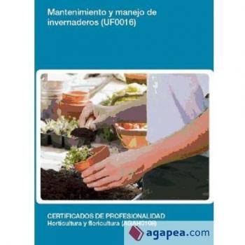 Mantenimiento y manejo de invernaderos