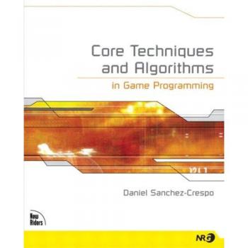 Core Techniques and Algorithms in Game Programming: CCNA 1-4 Instructor's Manual