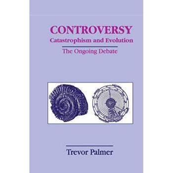 Hardback Book on Controversy, Catastrophism, and Evolution: The Ongoing Debate