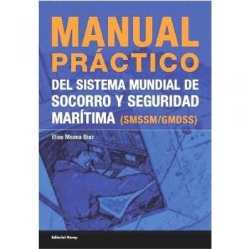 Manual práctico del sistema de socorro y seguridad marítima