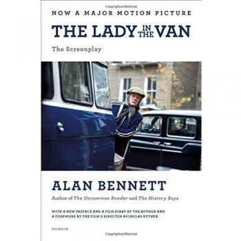 The Lady in the Van: Movie Tie-In and Other Stories by Alan Bennett