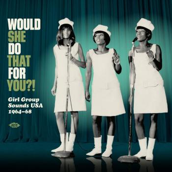 Vinilo Variado: ¿Lo Haría Por Ti?! - Sonidos de Grupos Femeninos USA 1964-1968 (LP)