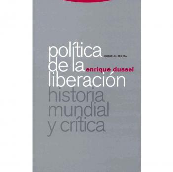Política De La Liberación. Historia Mundial Y Crítica