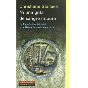 Ni una gota de sangre impura: La España inquisitorial y la Alemania nazi cara a cara