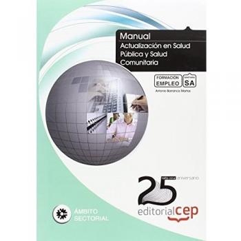 Manual. Actualización en Salud Pública y Salud Comunitaria. Formación para el Empleo