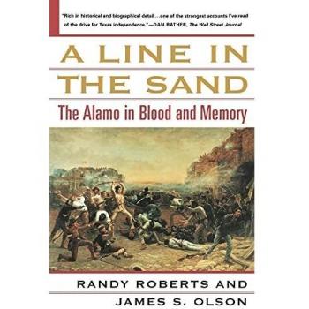 Line in the Sand: The Alamo in Blood and Memory