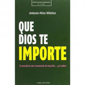 QUE DIOS TE IMPORTE