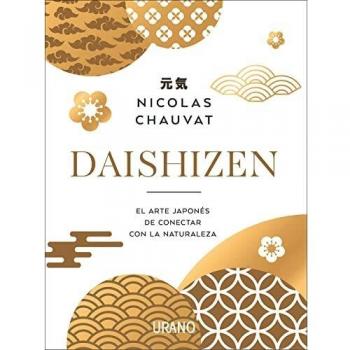 Daishizen: El arte japonés de conectar con la naturaleza