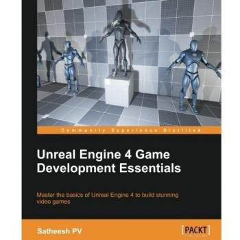 Unreal Engine 4 Game Development Essentials