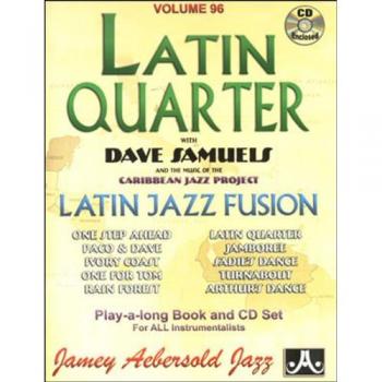 Latin Jazz Fusion Play-A-Long Book & CD Set - Volume 96: Latin Quarter with Dave Samuels & The Caribbean Jazz Project