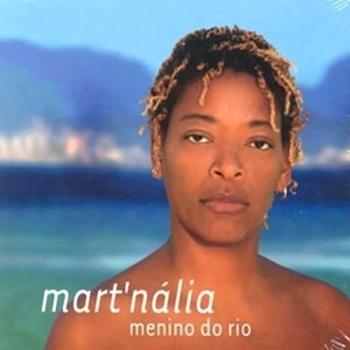 Menino Do Rio - Mart'nalia