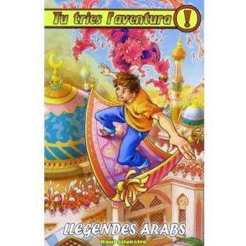 Llegendes Àrabs: Tu tries l'aventura 20