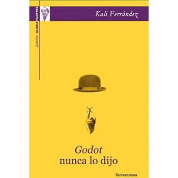 Godot nunca lo dijo: XVII Premio Gloria Fuertes de Poesía Joven
