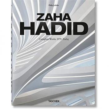 Zaha Hadid Complete Works 1979-2020: Multilingual Edition by Philip Jodidio