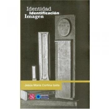 Identidad, Identificacion, Imagen/ Identity, Identification, Image