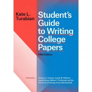 Turabian's Student Guide to Writing College Papers - Fifth Edition