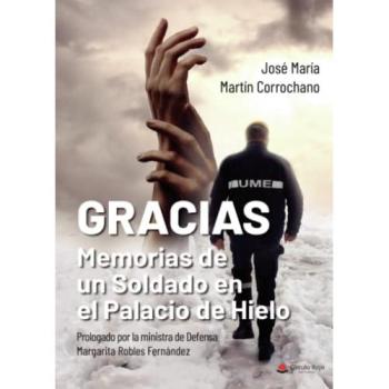 Gracias: Memorias de un soldado en el palacio de hielo