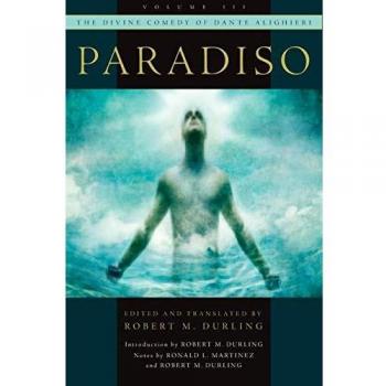 The Divine Comedy of Dante Alighieri, Volume 3: Paradiso
