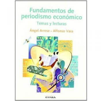 Fundamentos de periodismo económico: temas y lecturas