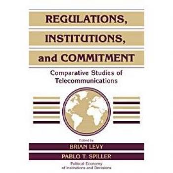 Regulaciones, Instituciones y Compromiso: Estudios Comparativos sobre Telecomunicaciones (Economía Política de Instituciones y Decisiones)