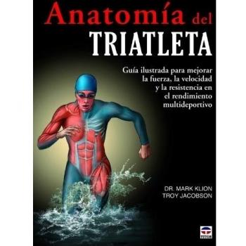Anatomía del Triatleta - Klion, Mark/jacobson, Troy