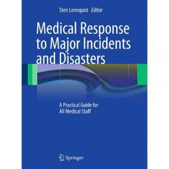 Comprehensive Medical Guide for Major Incidents and Disasters