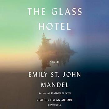 The Glass Hotel: An Audiobook Novel by Emily St. John Mandel