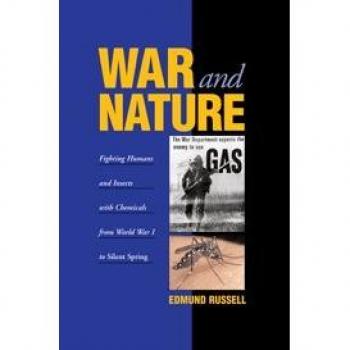 Guerras y Naturaleza: Luchando contra Humanos e Insectos con Químicos desde la Primera Guerra Mundial hasta Silent Spring (Estudios en Medio Ambiente e Historia) - Edición Dura Cambridge