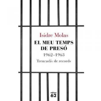El meu temps de presó: 1962-1963. Trencadís de records