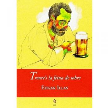 Treure´S La Feina De Sobre - Edgar Illas